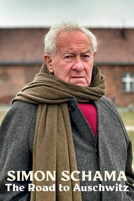 Simon Schama: The Road to Auschwitz